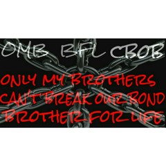 ONLY MY BROTHERS (OMB)