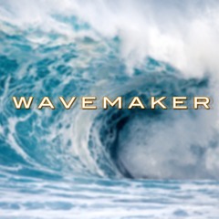 WAVEMAKER
