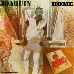 Home By Joaquin (Way Up Project)