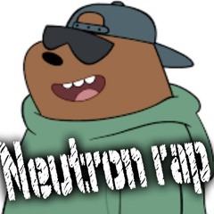 Neutron Rap