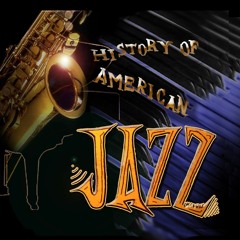 History of American Jazz