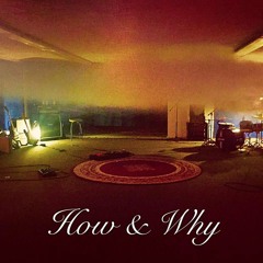 How & Why
