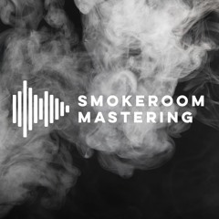 SmokeRoom Mastering