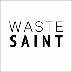 Waste Saint
