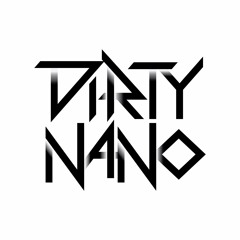Dirty Nano