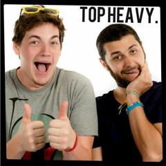 Top Heavy Podcast