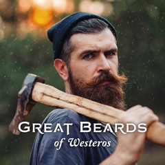 Great Beards of Westeros