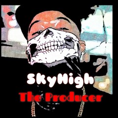 SkyHigh The Producer