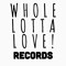 Whole Lotta Love! Records(JPN)