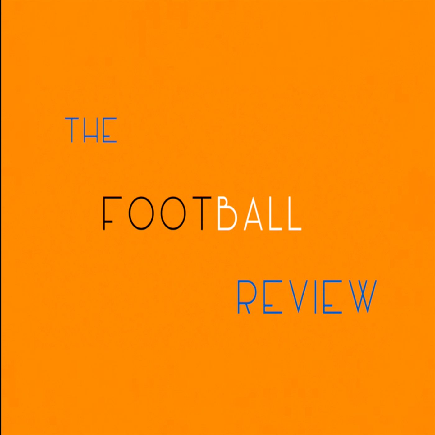 The Football Review Podcast