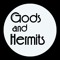 Gods and Hermits