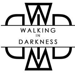 Walking In Darkness