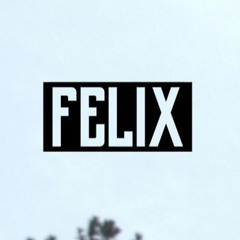 ThisIs FELIX