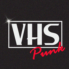 VHS Punk