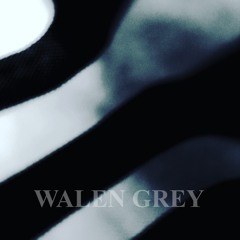 Walen Grey