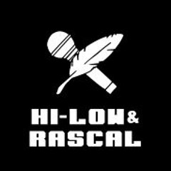 Hi-Low & Rascal