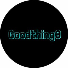 Goodthing3