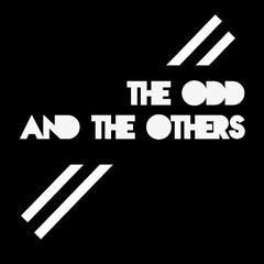 The Odd and The Others