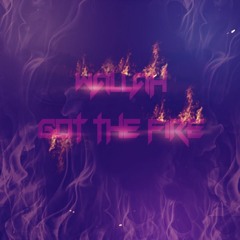 Wallah Got The Fire