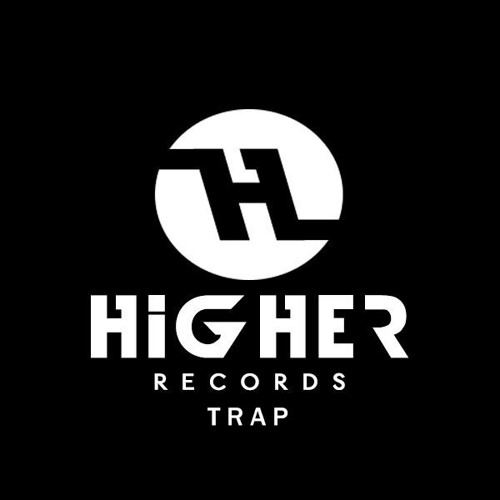 Stream Higher Trap ® music | Listen to songs, albums, playlists for ...