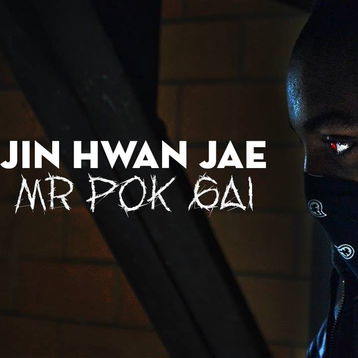Jin hwan jae(Mr. Pok Gai)