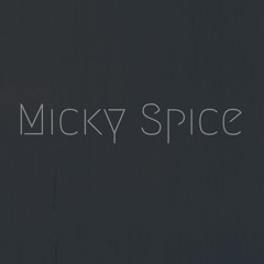 Micky Spice