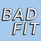 Bad Fit