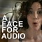 A Face For Audio