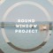 Round Window Project