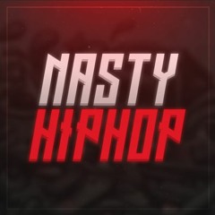 Nasty Hip Hop