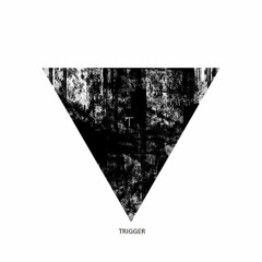 Trigger