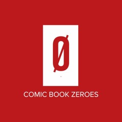 Comic Book Zeroes