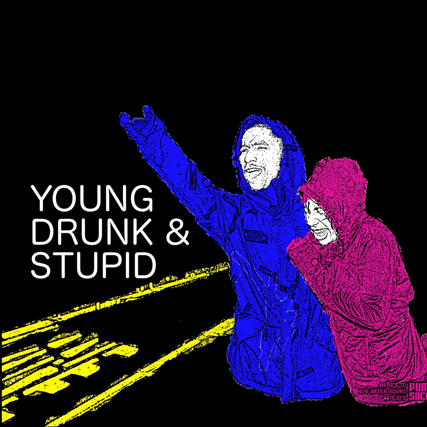 Young Drunk & Stupid Podcast