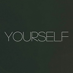 Yourself