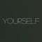 Yourself