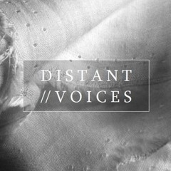 Distant Voices