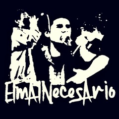 EL MAL NECESARIO*