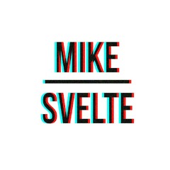 Mike Svelte