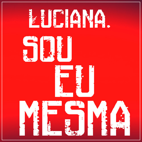 Luciana Sou Eu Mesma’s avatar