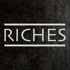 RICHES