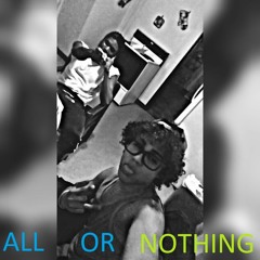All Or Nothing - The Mixtape