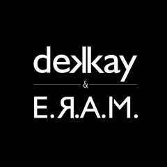 Dekkay & E.R.A.M