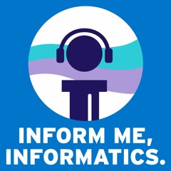 Inform Me, Informatics