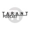 TARANT Podcast