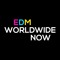 EDM Worldwide Yesterday
