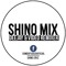 Shino Mix