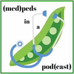 (med)peds in a pod(cast)