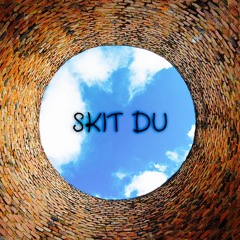 Skit DU