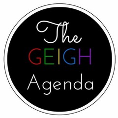 The Geigh Agenda