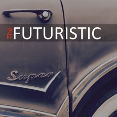 The Futuristic